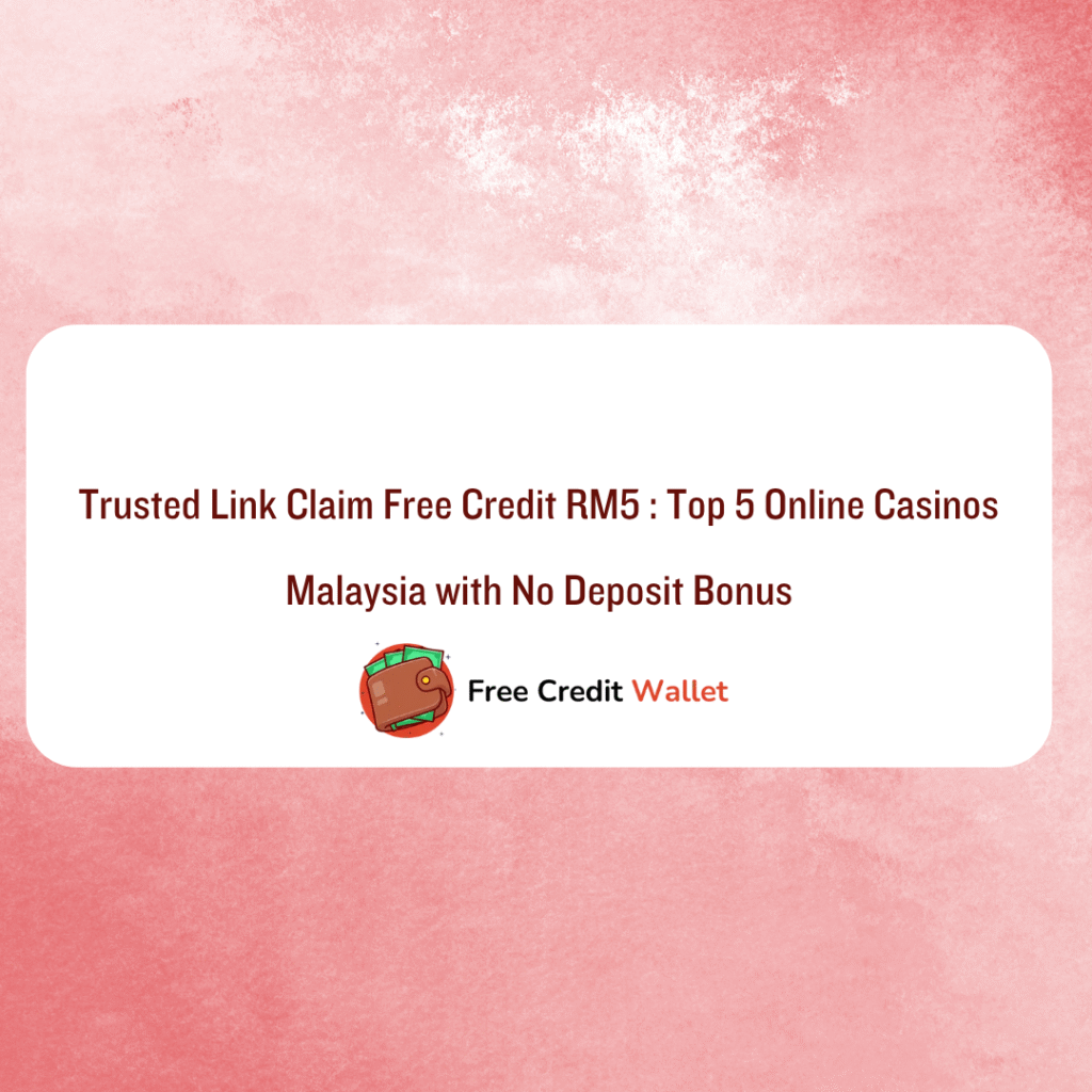 claim-free-credit-rm5-casinos
